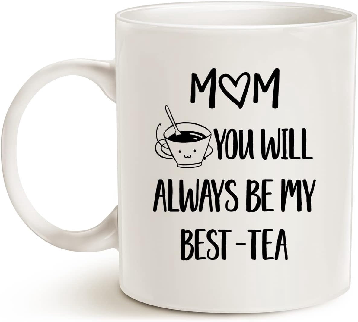 Mother's Day Coffee Mug 11OZ BEST-TEA