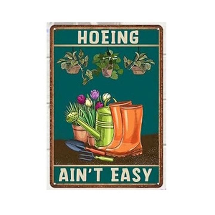 Plaque Card Hoeing aint easy